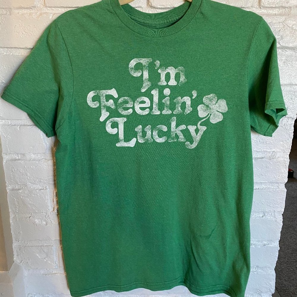I'm Feeling Lucky St Patrick's Day T-shirt Size Small